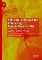 Pakistan Factor and the Competing Perspectives in India