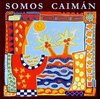 Caiman - Somos Caiman (CD)