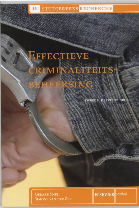 Studiereeks recherche 13 -   Effectieve criminaliteitsbeheer ... - cover