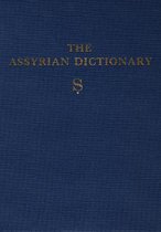 Assyrian Dictionary of the Oriental Institute of the University of Chicago, Volume 16, S