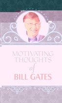 Motivating Thoughts of Bill Gates