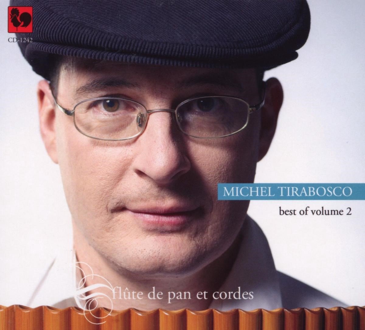 Michel Tirabosco Best Of, Volume 2 Flute De Pan Et Co (CD), Michel