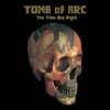 Tone Of Arc - The Time Was Right (CD)