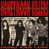 The Honeymoon Killers - Hung Far Low (LP)