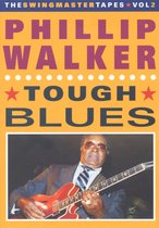 Phillip Walker - Tough Blues. Swingmaster Tapes 2 (DVD)