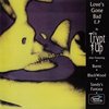 The Trypt Up - Love's Gone Bad (7" Vinyl Single)