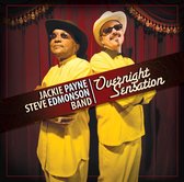 Jackie Payne & Steve Edmonson Band - Overnight Sensation (CD)
