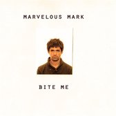Marvelous Mark - Bite Me (7" Vinyl Single)
