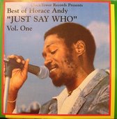 Horace Andy - Best Of: Just Say Who, Vol. 1 (LP)