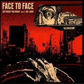 Face To Face - Say What You Want (7" Vinyl Single)