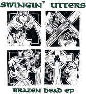 Swingin' Utters - Brazen Head (10" LP)