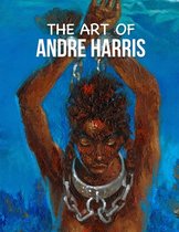 The Art of Andre Harris