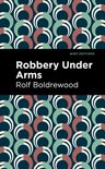 Mint Editions (Bushrangers, Convicts, and Escaped Criminal Fiction) - Robbery Under Arms