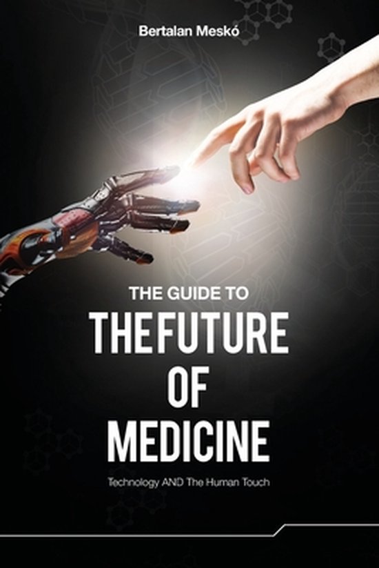 Guide To The Future Of Medicine - cover