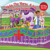 Nola the Nurse(r)- Nola The Nurse and her Super friends