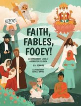 Faith, Fables, Fooey!