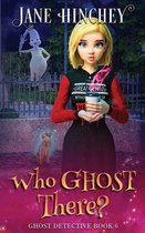 Ghost Detective- Who Ghost There?