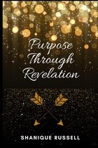 Purpose Through Revelation