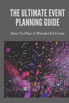 The Ultimate Event Planning Guide