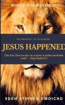 Jesus Happened