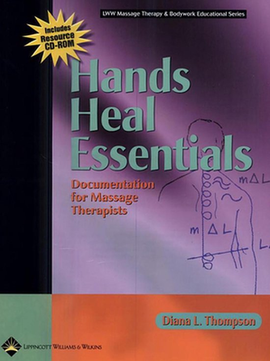 Hands Heal Essentials (LWW Massage Therapy and Bodywork Educational