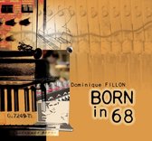 Dominique Fillon - Born In 68 (CD)