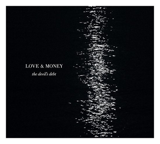 Love & Money - The Devil's Debt (CD)
