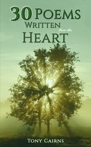 30 Poems Written From the Heart