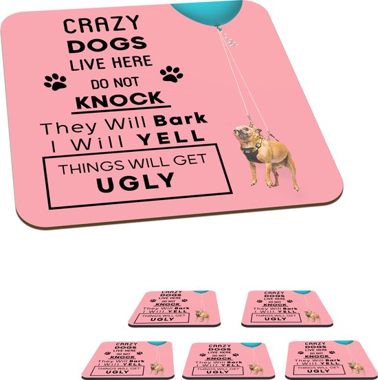 Onderzetters voor glazen - Quotes - Crazy dogs live here - Spreuken - Hond - 10x10 cm - Glasonderzetters - 6 stuks