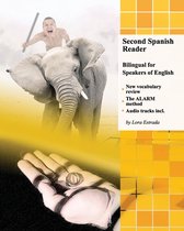 Graded Spanish Readers- Second Spanish Reader Bilingual for Speakers of English