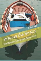 Braving the Straits: The McKenna Connection