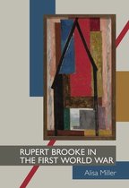 Clemson University Press w/ LUP- Rupert Brooke in the First World War