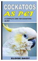 Cockatoos as Pet