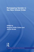 Routledge Frontiers of Political Economy - Remapping Gender in the New Global Order