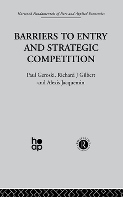 Barriers to Entry and Strategic Competition - cover