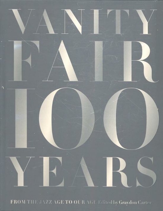 洋書 VANITY FAIR 100 YEARS Vanity Fair 100 Years: From the Jazz Age to Our Age (English