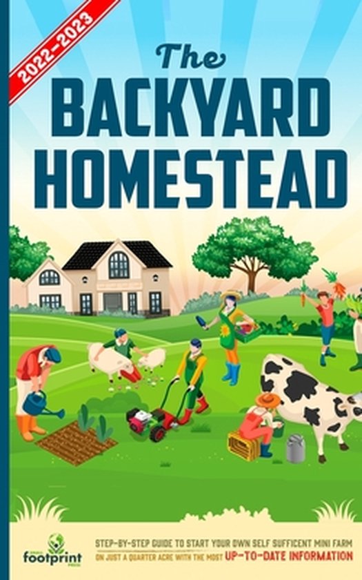 Self Sufficient Survival-The Backyard Homestead 2022-2023 - cover