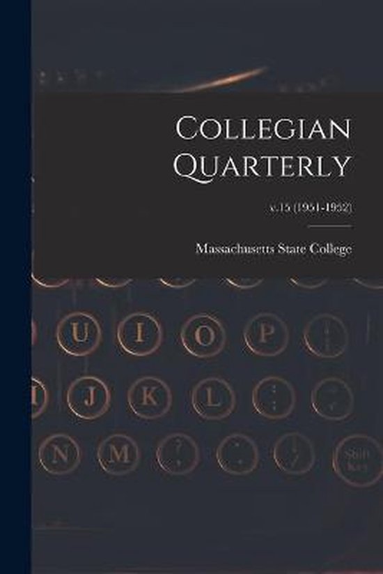 Collegian Quarterly; v.15 (1951-1952) - cover