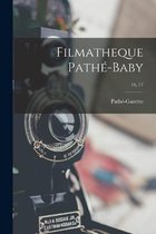 Filmatheque Pathe-Baby; 16, 17