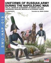 Soldiers, Weapons & Uniforms Nap- Uniforms of Russian army during the Napoleonic war vol.14