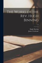 The Works of the Rev. Hugh Binning; v.3