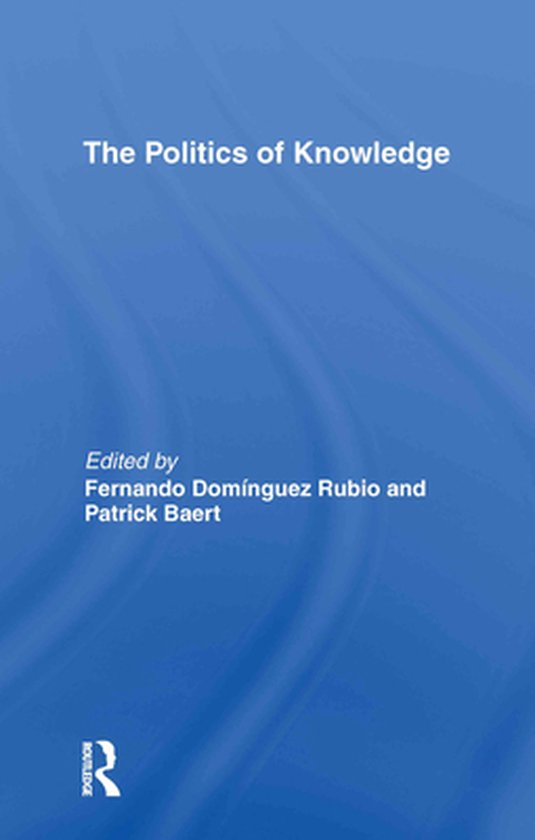 The Politics of Knowledge. - cover