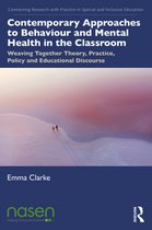 Connecting Research with Practice in Special and Inclusive Education - Contemporary Approaches to Behaviour and Mental Health in the Classroom