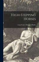 High-stepping Horses