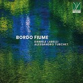 Daniele Labelli & Alessandro Turchet - Bordo Fiume (CD)