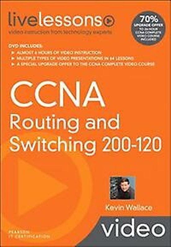 CCNA Routing and Switching 200-120 Livelessons | 9780789753311 ...