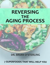 Reversing The Aging Process
