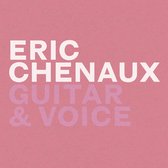 Eric Chenaux - Guitar & Voice (CD)