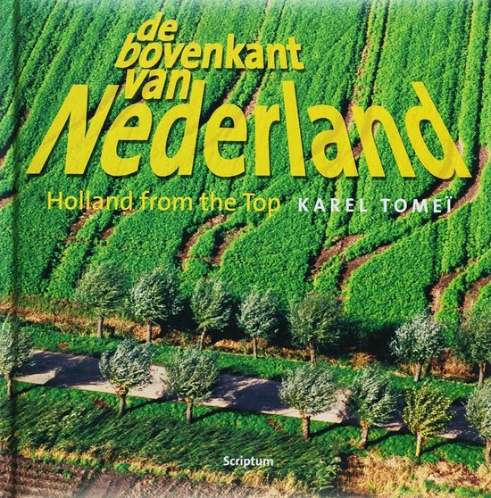 De bovenkant van Nederland ; Holland from the top 3 - cover