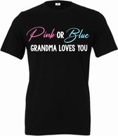 Shirt Pink or Blue grandma loves you-gender reveal bekendmaking shirt voor een baby jongen en meisje-Maat Xxl